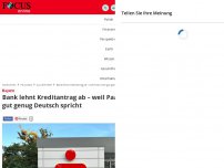 Bild zum Artikel: Bayern - Bank lehnt Kreditantrag ab – weil Paar nicht gut genug Deutsch spricht