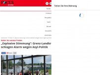 Bild zum Artikel: Gefahr für sozialen Frieden - „Explosive Stimmung“: Grenz-Landkreise schlagen Alarm wegen Asyl-Politik