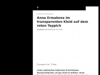 Bild zum Artikel: Anna Ermakova wird im transparenten Kleid zum Hingucker des Abends