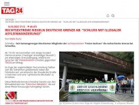 Bild zum Artikel: Rechtsextreme riegeln deutsche Grenze ab: 'Schluss mit illegaler Asyleinwanderung!'
