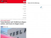 Bild zum Artikel: „Das ist absolut obszön“ - Tesla-Besitzer soll 19.000 Euro-Reparatur zahlen, weil Auto im Regen stand