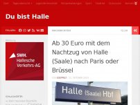 Bild zum Artikel: Ab 30 Euro mit dem Nachzug von Halle (Saale) nach Paris oder Brüssel