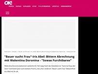 Bild zum Artikel: 'Bauer sucht Frau'-Iris Abel: Bittere Abrechnung mit Walentina Doronina - 'Sowas Furchtbares'