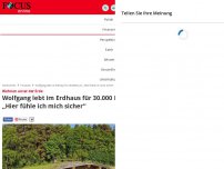 Bild zum Artikel: Wohnen unter der Erde - Wolfgang lebt im Erdhaus für 30.000 Euro: „Hier fühle ich mich sicher“