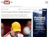Bild zum Artikel: Tennis: Super-Sinner schlägt Djokovic!