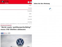 Bild zum Artikel: Markenchef gesteht - 'Nicht mehr wettbewerbsfähig“ - jetzt muss VW Stellen abbauen