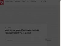 Bild zum Artikel: Nach Spitze gegen Ü50-Frauen: Désirée Nick rechnet mit Peter Klein ab