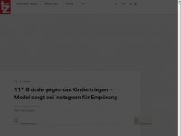 Bild zum Artikel: 117 Gründe gegen das Kinderkriegen – Model sorgt bei Instagram für Empörung