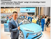 Bild zum Artikel: 'Chinesischer Elon Musk' zeigt 14-stündige Fahrt ohne einmal zu laden
