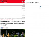 Bild zum Artikel: „Multiethnische Strukturen“ - Bandenkrieg um Stuttgart: „Eine unfassbare neue Dimension der Gewalt“