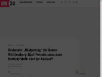 Bild zum Artikel: Drohender „Rückschlag“ für Baden-Württemberg: Baut Porsche seine neue Batteriefabrik doch im Ausland?