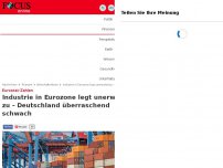 Bild zum Artikel: Eurostat-Zahlen - Industrie in Eurozone legt unerwartet zu - Deutschland überraschend schwach